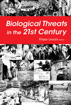 Biological Threats In The 21st Century: The Politics, People, Science And Historical Roots - 