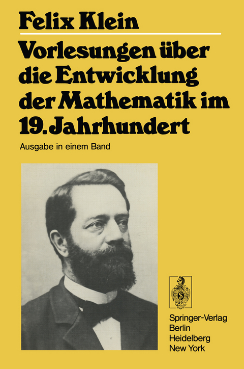 Vorlesungen über die Entwicklung der Mathematik im 19. Jahrhundert - Felix Klein