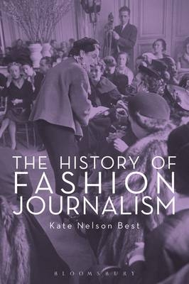 The History of Fashion Journalism - Kate Nelson Best