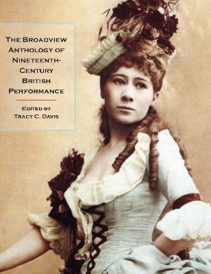 The Broadview Anthology of Nineteenth-Century British Performance - 