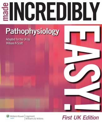 Pathophysiology Made Incredibly Easy! UK edition -  Springhouse