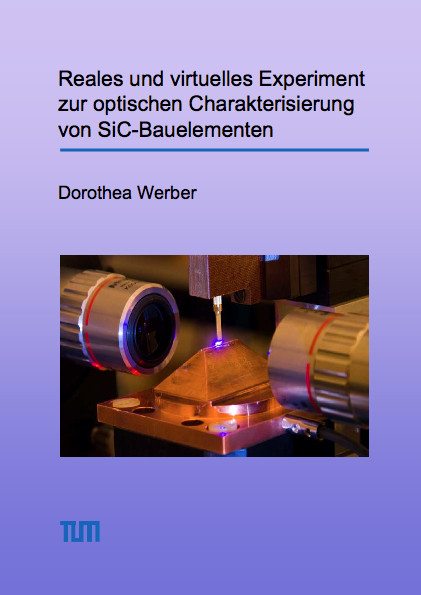 Reales und virtuelles Experiment zur optischen Charakterisierung von SiC-Bauelementen - Dorothea Werber