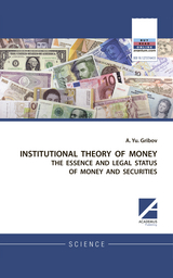 INSTITUTIONAL THEORY OF MONEY -  Andrey. Yu. Gribov