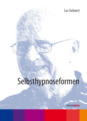 Selbsthypnoseformen - Luc Isebaert