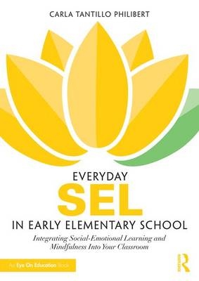 Everyday SEL in Early Childhood - Carla Tantillo Philibert