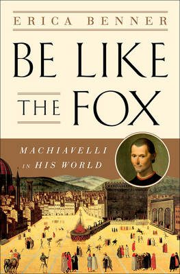 Be Like the Fox - Erica Benner