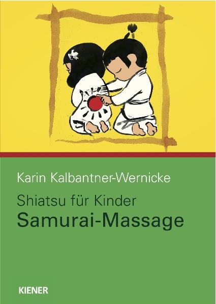 Shiatsu für Kinder - Karin Kalbantner-Wernicke