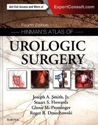 Hinman's Atlas of Urologic Surgery - Joseph A. Smith, Stuart S. Howards, Glenn M. Preminger, Roger R. Dmochowski