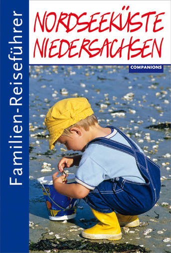 Familien-Reiseführer Nordseeküste Niedersachsen - Nathalie John