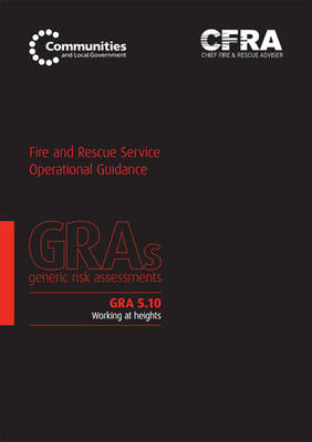 Working at Heights -  Great Britain: Department for Communities and Local Government,  Chief Fire &  Rescue Adviser