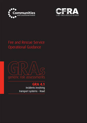 Incidents Involving Transport Systems - Road -  Great Britain: Department for Communities and Local Government,  Chief Fire &  Rescue Adviser