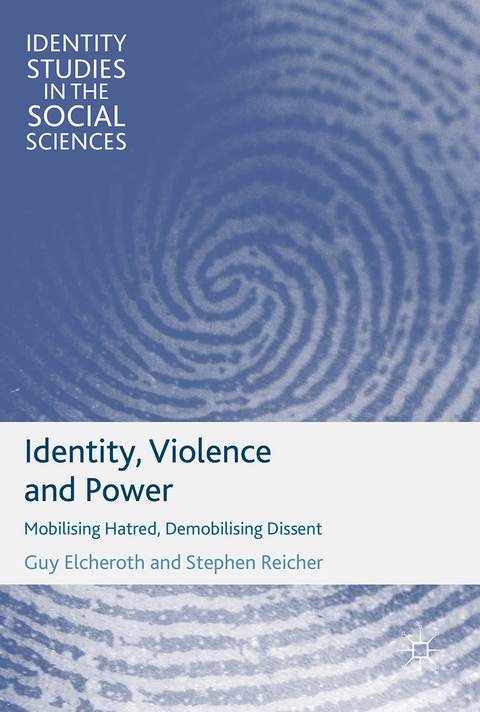 Identity, Violence and Power - Guy Elcheroth, Stephen Reicher