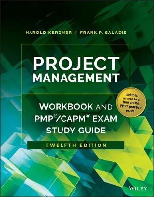 Project Management Workbook and PMP / CAPM Exam Study Guide - Harold Kerzner, Frank P. Saladis