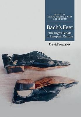 Bach's Feet - David Yearsley