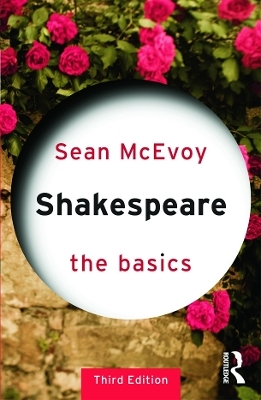 Shakespeare: The Basics - Sean McEvoy