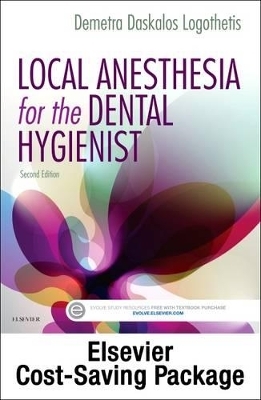 Local Anesthesia for the Dental Hygienist - Elsevier eBook on Vitalsource and Local Anesthesia Procedures Videos Access Cards Package - Demetra D Logothetis,  Elsevier