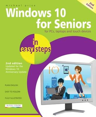 Windows 10 for Seniors in Easy Steps - Michael Price