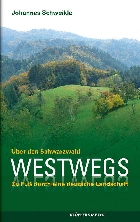 Westwegs. - Johannes Schweikle