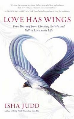 Love Has Wings - Isha Judd