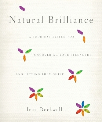 Natural Brilliance - Irini Rockwell