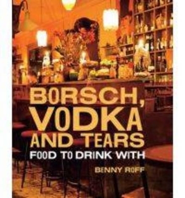 Borsch, Vodka and Tears - Benny Roff