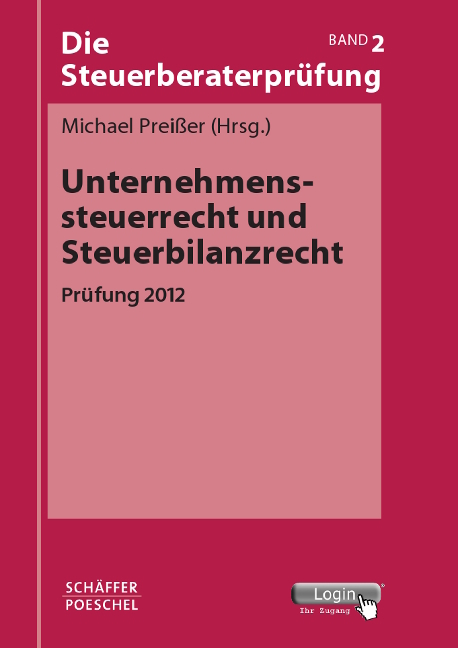 Unternehmenssteuerrecht und Steuerbilanzrecht - 