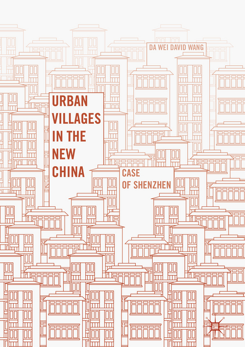 Urban Villages in the New China - Da Wei David Wang