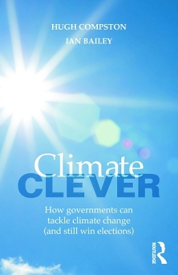 Climate Clever - Hugh Compston, Ian Bailey