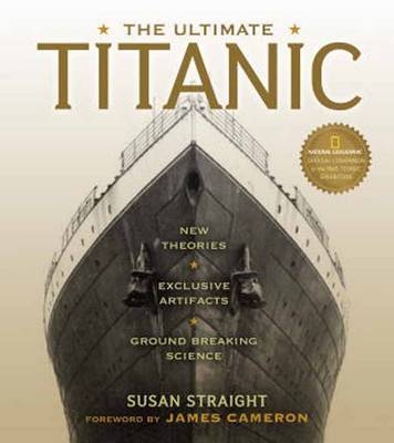 Ultimate Titanic - Susan Straight