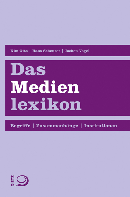 Das Medienlexikon - Kim Otto, Jochen Vogel, Hans Scheurer