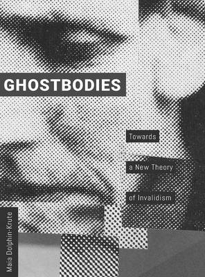 Ghostbodies - Maia Dolphin-Krute