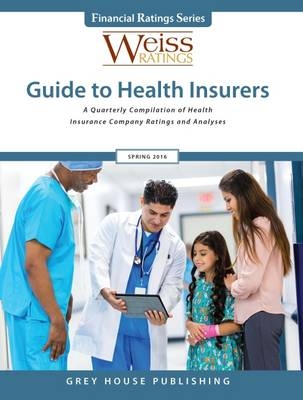 Weiss Ratings Guide to Health Insurers, Fall 2016 - 