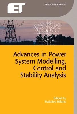 Advances in Power System Modelling, Control and Stability Analysis - 