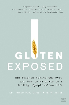 Gluten Exposed - Dr. Peter Green, Rory Jones