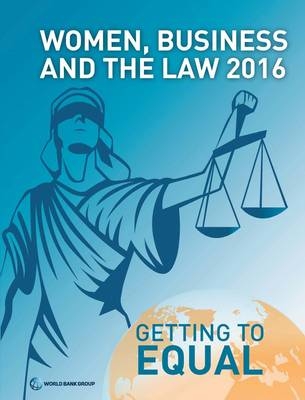 Women, Business, and the law 2016 -  World Bank