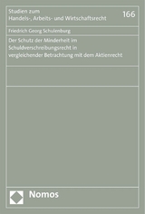 Der Schutz der Minderheit im Schuldverschreibungsrecht in vergleichender Betrachtung mit dem Aktienrecht - Friedrich Georg Schulenburg