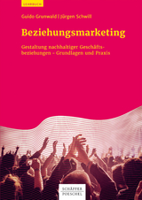 Beziehungsmarketing - Guido Grunwald, Jürgen Schwill