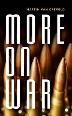 More on War - Martin Van Creveld