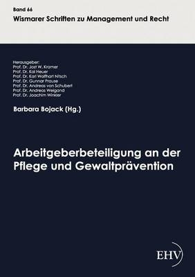 Arbeitgeberbeteiligung an der Pflege und Gewaltprävention - 