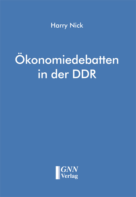 Ökonomiedebatten in der DDR - Harry Nick