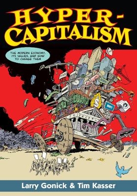 Hypercapitalism - Larry Gonick, Tim Kasser