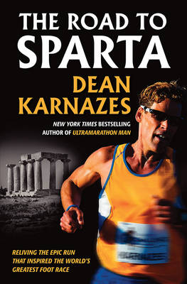 The Road to Sparta - Dean Karnazes