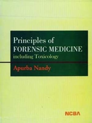 Principles of Forensic Medicine - Apurba Nandy