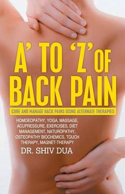 A-Z of Back Pain - Dr Shiv Dua