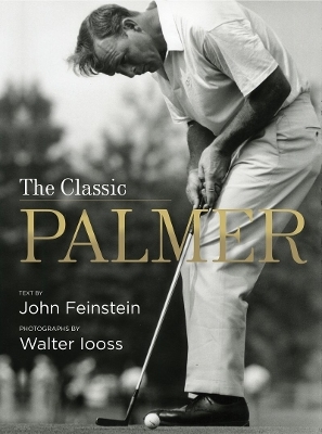 The Classic Palmer - John Feinstein