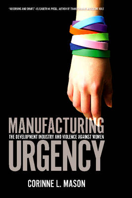 Manufacturing Urgency - Corinne L. Mason