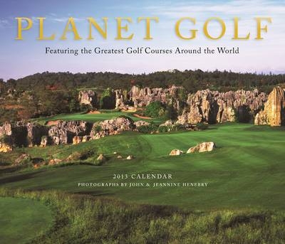 Planet Golf 2013 Wall Calendar - Darius Oliver