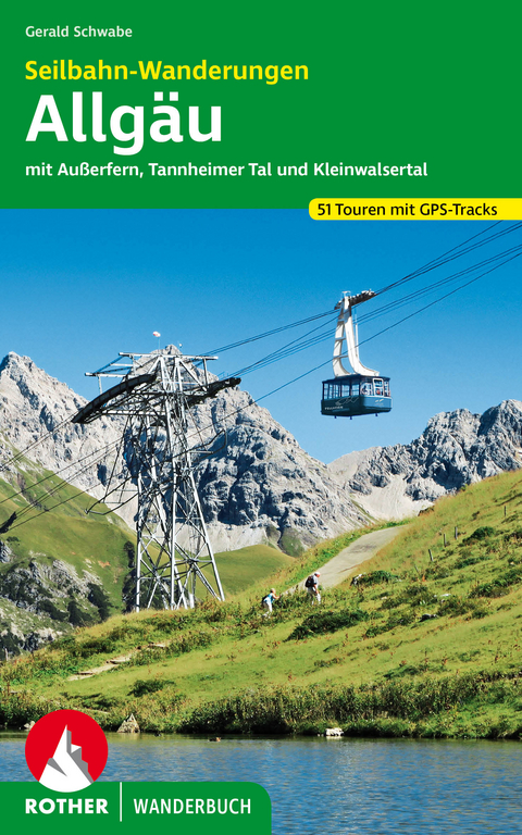 Seilbahn-Wanderungen Allgäu - Gerald Schwabe