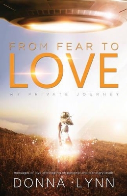 From Fear to Love - Donna Lynn