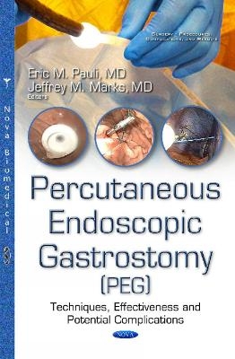 Percutanous Endoscopic Gastrostomy (PEG) - 